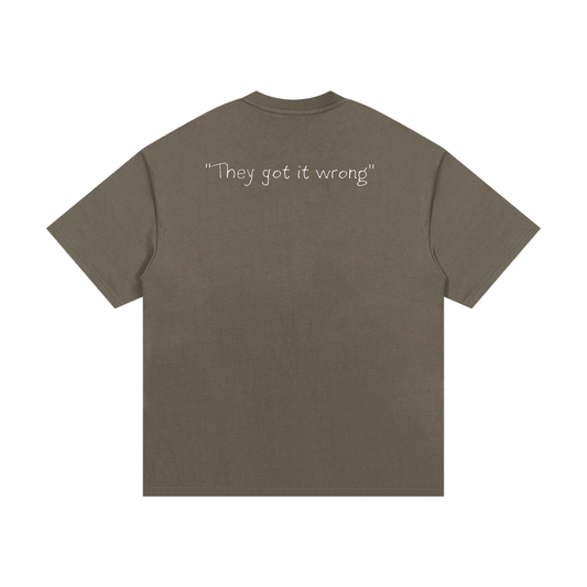 They Got It Wrong Tee