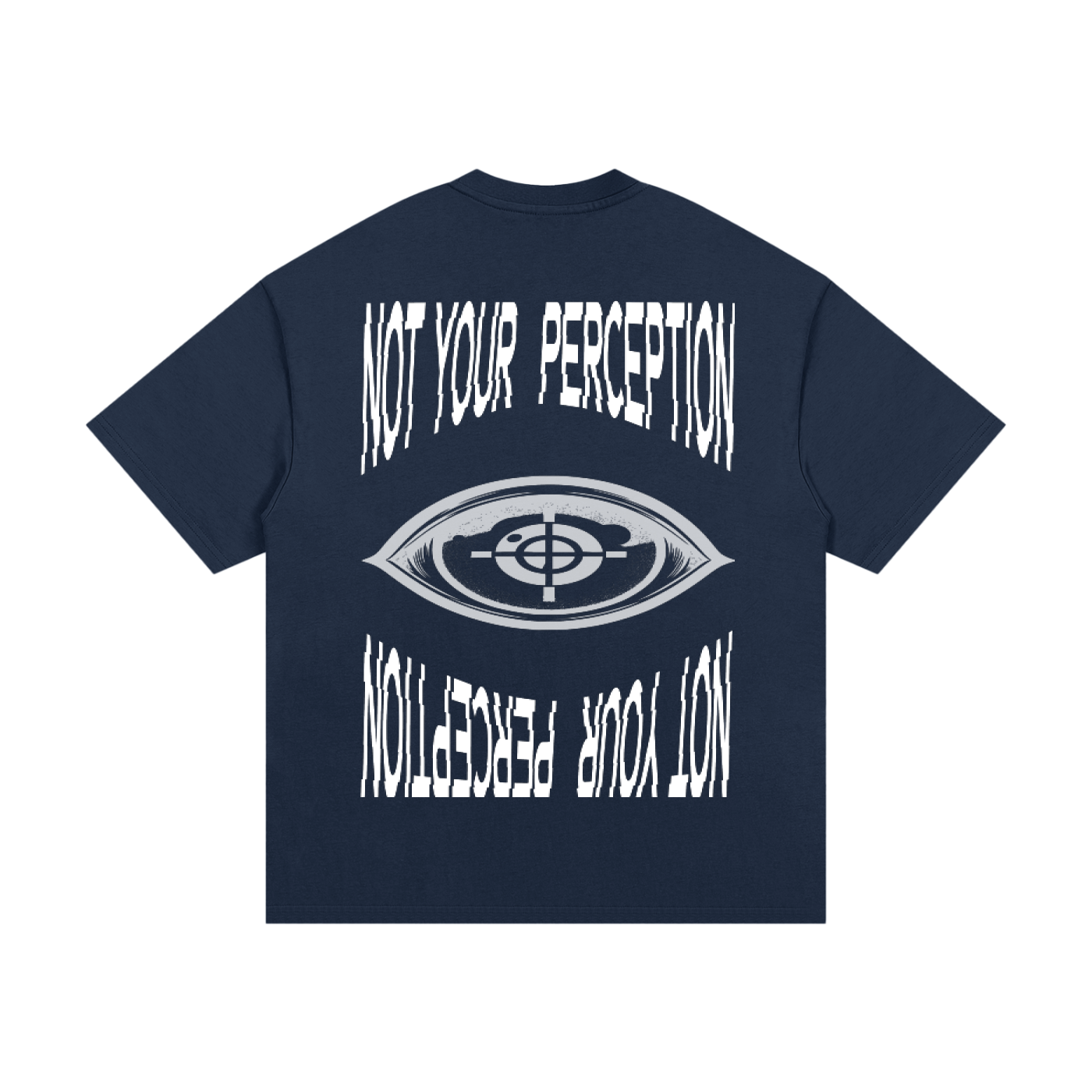 Not Your Perception Tee