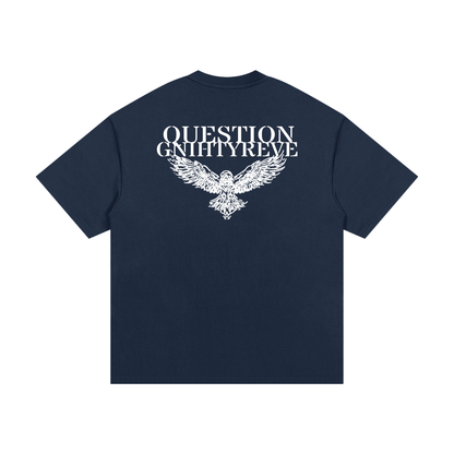 Question Everything Tee