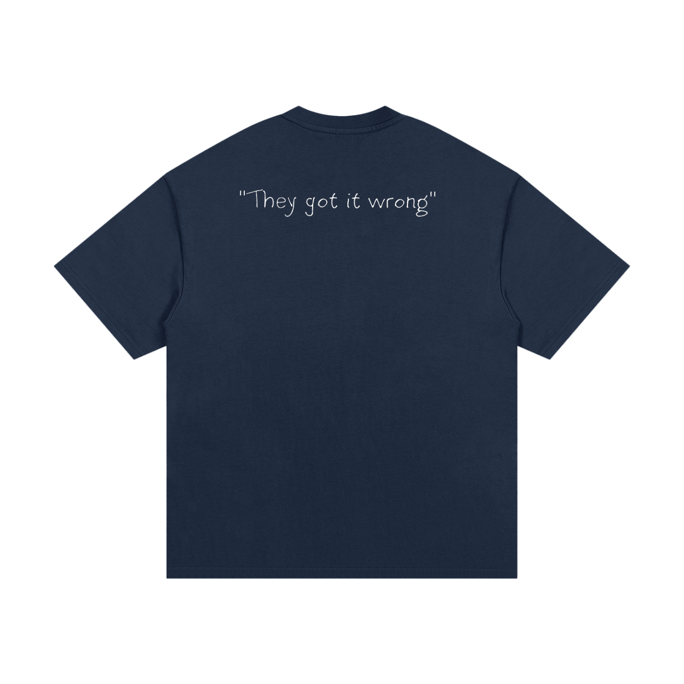 They Got It Wrong Tee